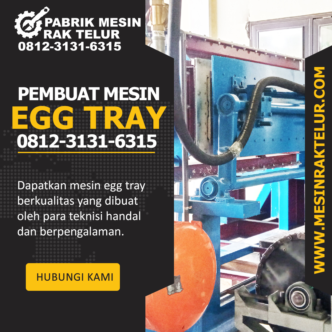 Mesin Egg Tray, Mesin Rak Telur